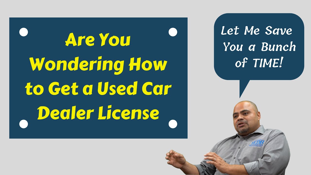 How To Get A Car Dealer's License In California