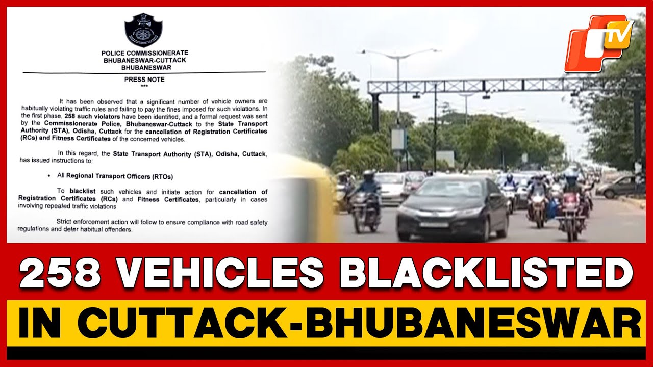 258 Vehicles Blacklisted For Repeated Traffic Violations In Cuttack & Bhubaneswar | OTV
