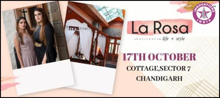 Innovations India enthralls the elite of Chandigarh with “La Rosa” Lifestyle Exhibition