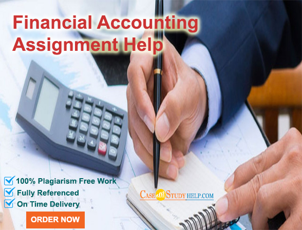 Financial Accounting Assignment Help Services by Casestudyhelp.com with Experts
