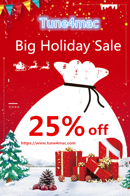 Tune4Mac Inc. launched Christmas and New Year Promotion – Save Up to 25%