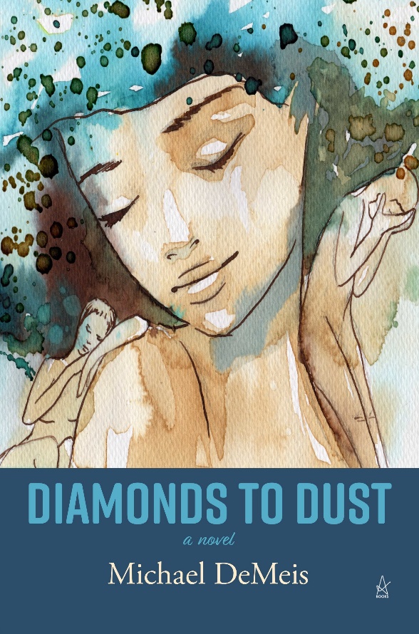 New Book by Michael DeMeis: Diamonds to Dust