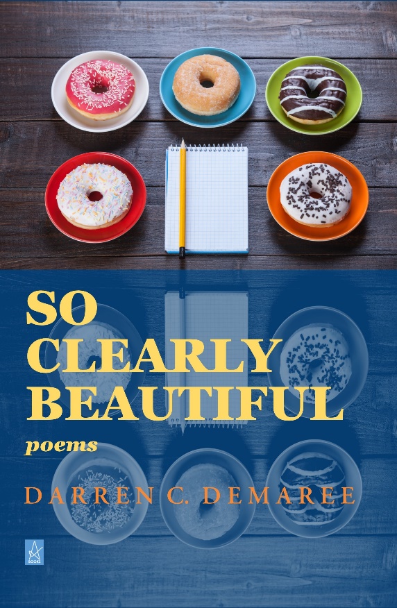 New Book by Darren C. Demaree: So Clearly Beautiful