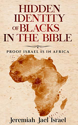 New Book Proves Black People are the Real Israelites