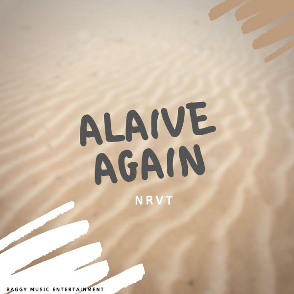 NRVT’s song Alaive Again Ready for Friday 29 May 2020