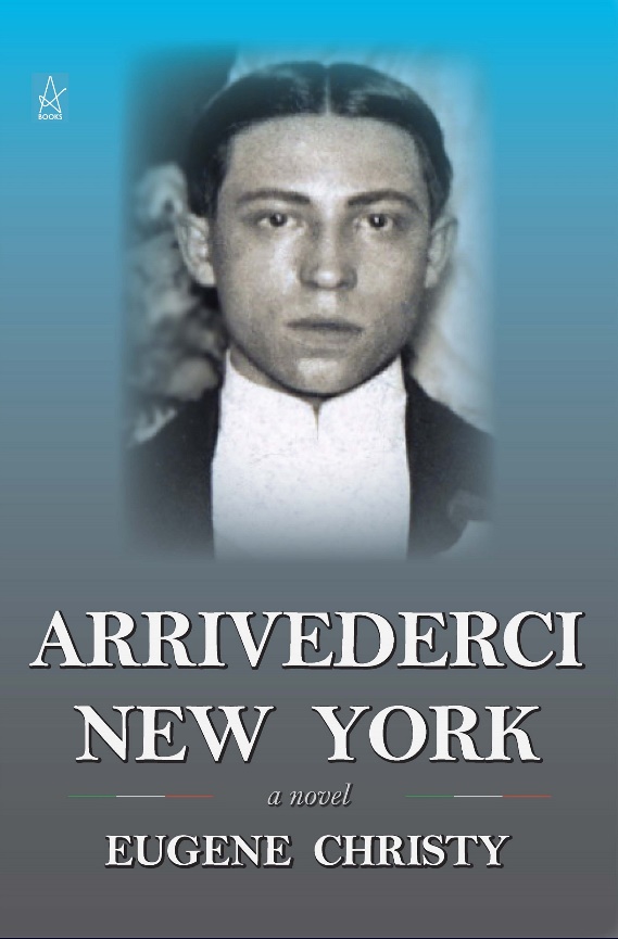 New Book by Eugene Christy: Arrivederci New York