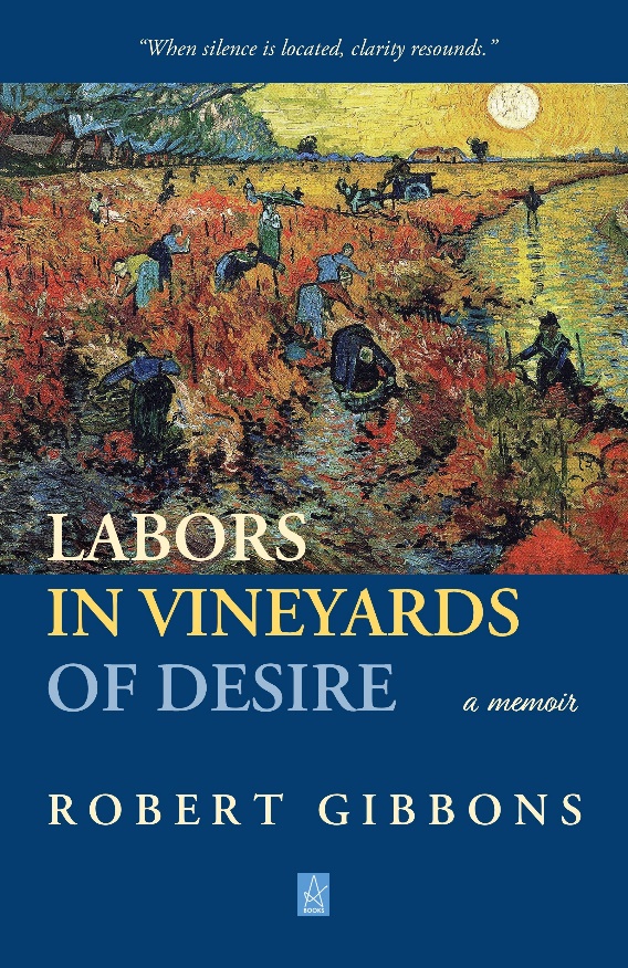 New Book by Robert Gibbons: Labors in Vineyards of Desire