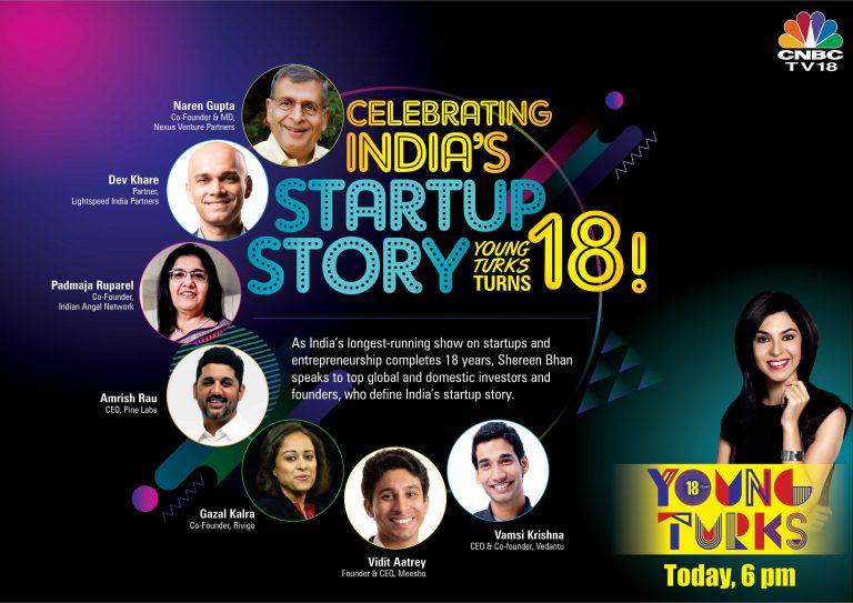 CNBC-TV18’s award-winning entrepreneurship show – Young Turks commemorates its 18th anniversary