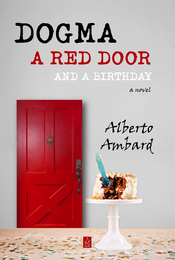 New Book by Alberto Ambard: Dogma, A Red Door, And A Birthday