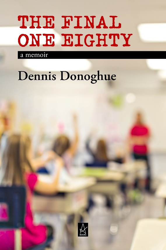 New Book by  Dennis Donoghue: The Final One Eighty