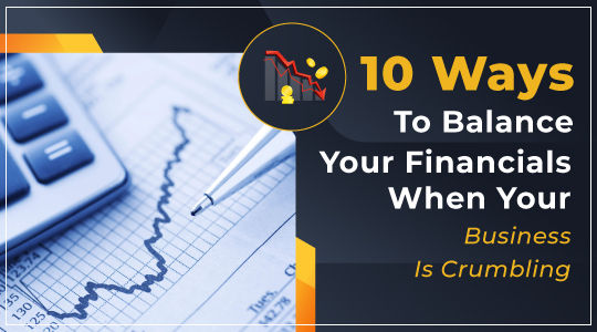 Propel Guru Announces A Free Webinar On 10 Ways To Balance Your Financials When Your Business Is Crumbling