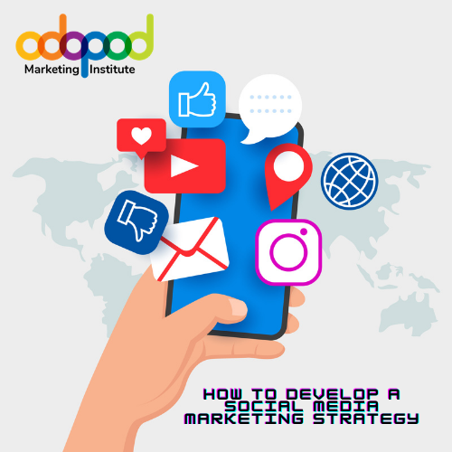 Develop a Social Media Marketing Strategy