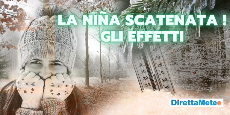 La Niña scatenata, effetti meteo strabilianti anche sull’Italia