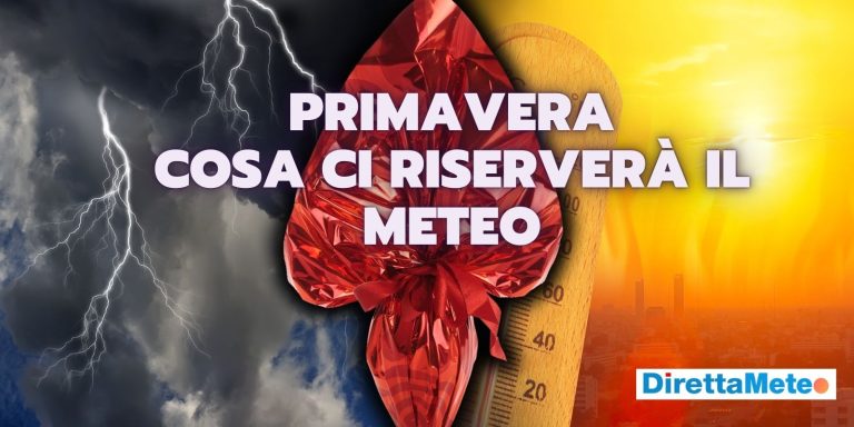 meteo,-uno-sguardo-alla-prossima-primavera:-tra-caldo-anticipato-e-maltempo-improvviso