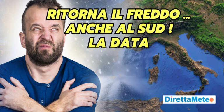 Meteo Italia: svolta verso il FREDDO, crollano le temperature, anche al Sud, la data