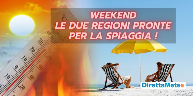 meteo:-prossimo-weekend-sopra-le-righe,-le-due-regioni-dove-si-andra-al-mare
