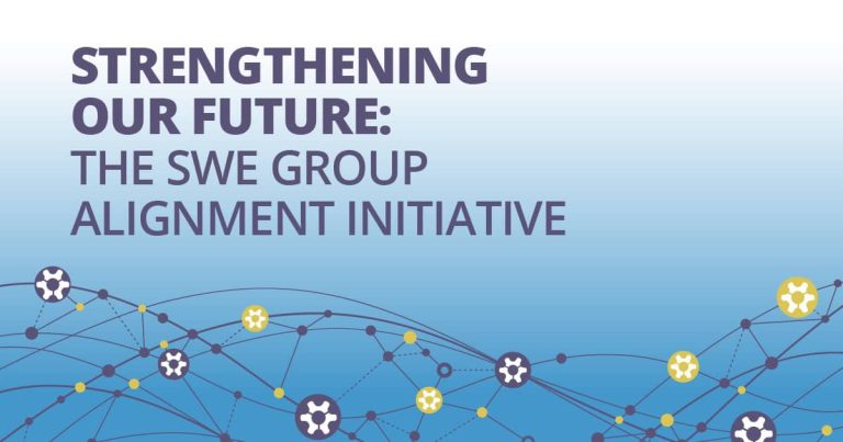 Strengthening Our Future: The SWE Group Alignment Initiative