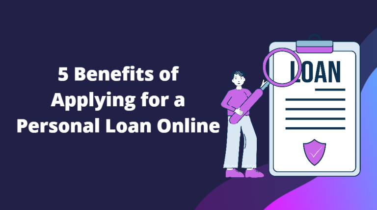 5-benefits-of-applying-for-a-personal-loan-online