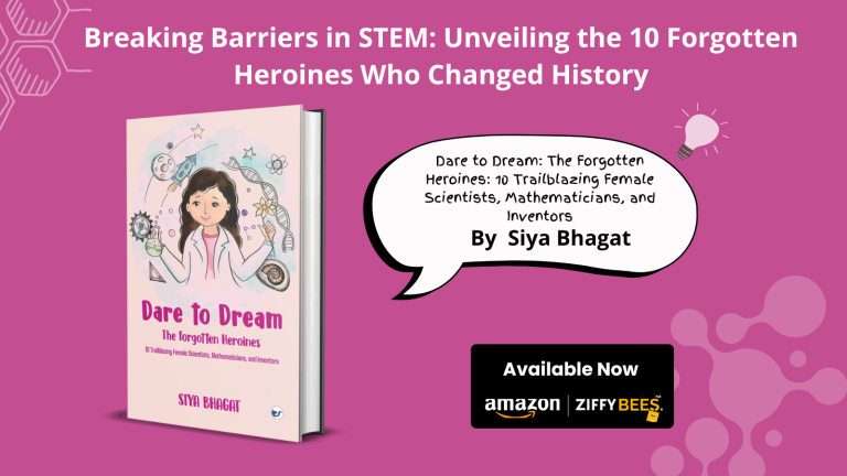 Clever Fox Publishing invites you to Dare to Dream: The Forgotten Heroines: 10 Trailblazing Female Scientists, Mathematicians, and Inventors with Siya Bhagat