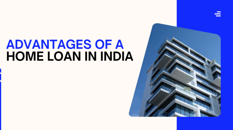advantages-of-a-home-loan-in-india