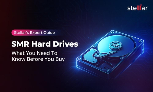 Stellar’s Expert Guide to SMR Hard Drives: What You Need to Know before You Buy