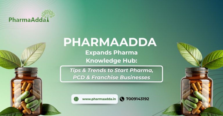 pharmaadda-expands-pharma-knowledge-hub:-tips-&-trends-to-start-pharma,-pcd-&-franchise-businesses