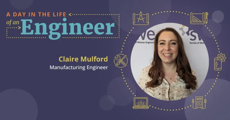 A Day in the Life of a Manufacturing Engineer — Claire Mulford